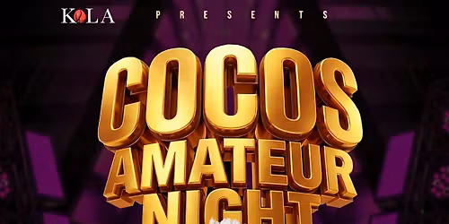 Coco\u2019s Amateur Night at Kola Lounge