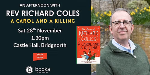An Afternoon with Reverend Richard Coles - A Carol and a Killing