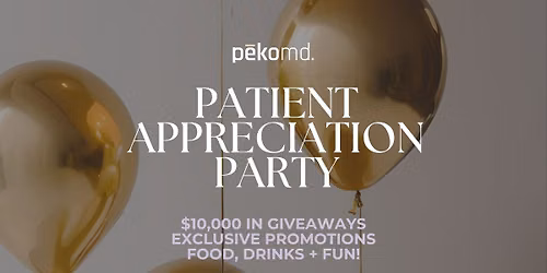 Patient Appreciation Party at p\u0113komd
