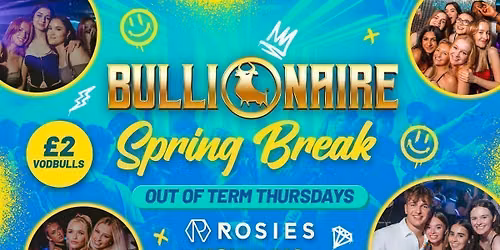 Bullionaire\u2122\ufe0f Summer Sessions OPENING PARTY!! at Rosies by Vodbull \ud83d\udca5 02\/07