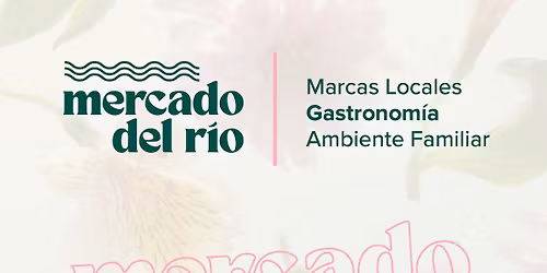Mercado del Rio, un mercado con propósito