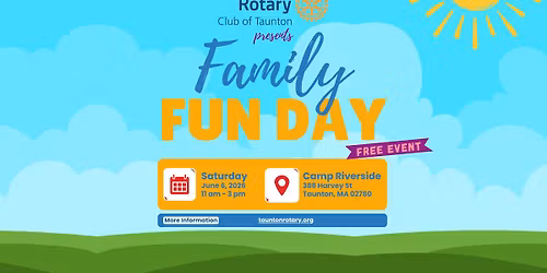 Family Fun Day presented by the Rotary Club of Taunton