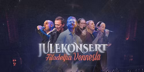 Julekonsert - Filadelfia Vennesla 