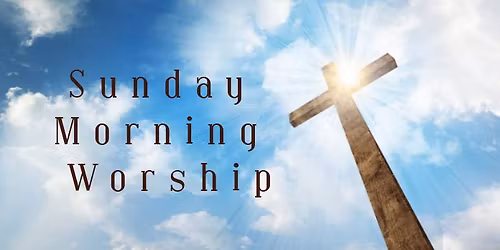Sunday Morning Service