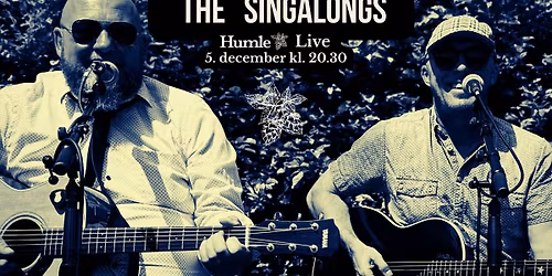 HUMLE LIVE\ud83c\udfb8 \/\/ The Singalongs