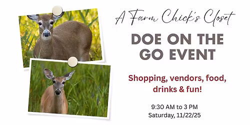 A Farm Chick's Closet Doe on the Go Event