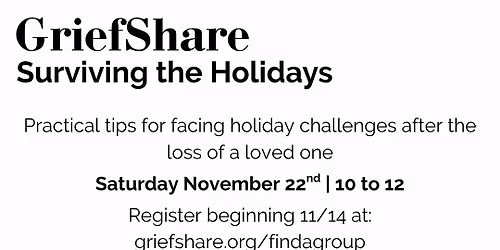 GriefShare: Surviving the Holidays
