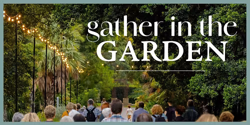 Gather in the Garden