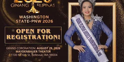2026 GINANG FILIPINAS WASHINGTON\nSTATE-PNW 2026 IS\nOPEN FOR\nREGISTRATION!