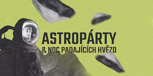 Astrop\u00e1rty & noc padaj\u00edc\u00edch hv\u011bzd III.