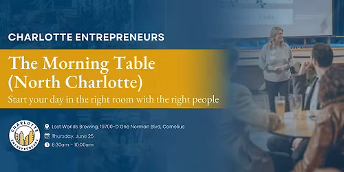 The Morning Table (North Charlotte) by Charlotte Entrepreneurs