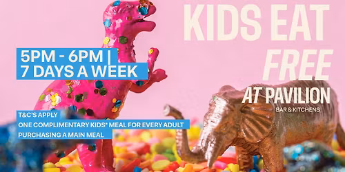 Kids Eats Free at Pavilion Bar & Kitchens