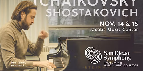 San Diego Symphony: Tchaikovsky and Shostakovich - Majesty and Tragedy