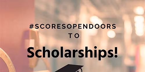 Scores and Scholarships: SAT\/ACT and Scholarship Strategy Session