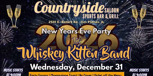 Whiskey Kitten Band New Years Eve Party at Countryside Saloon