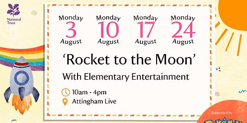 \u2018Rocket to the Moon\u2019 With Elementary Entertainment | Summer at Attingham