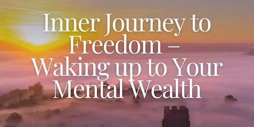 Inner Journey to Freedom Workshop