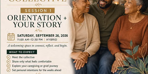 Midlife Caregiver Collective: Orientation + Your Story