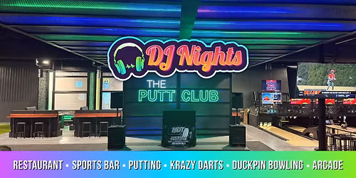 \ud83c\udfa7DJ Night & Family Fun at The Putt Club\ud83c\udfb3\u26f3\ufe0f