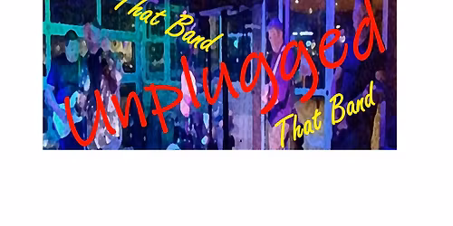 That Band Unplugged - Sunday afternoon @ Skidmore's