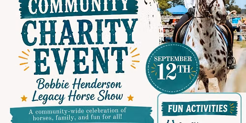 Charity Event - Bobbie Henderson Legacy Horse Show