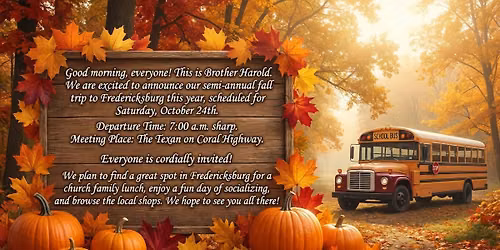 Semi-annual fall trip to Fredericksburg