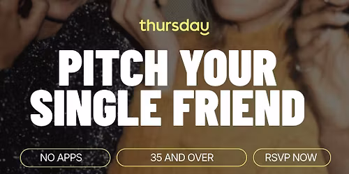 Thursday | Pitch Your Single Friend Comedy Night | Vancouver