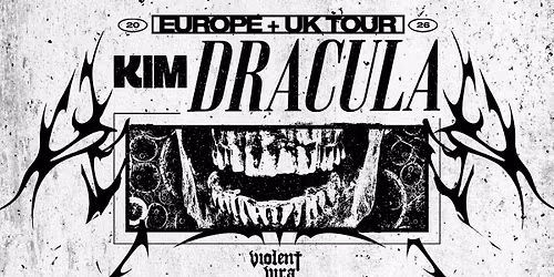 Kim Dracula + support: Violent Vira \/ Vulkan Arena \/ Pres. av Live Nation