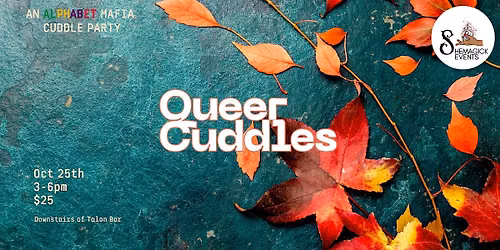 Queer Cuddles: An Alphabet Mafia Cuddle Party