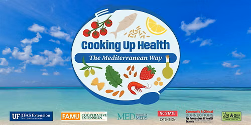 Cooking Up Health: The Mediterranean Way Series. Start s on Thur. 3\/11\/2027