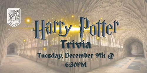 Harry Potter Trivia @ Wiley Roots Brewing 