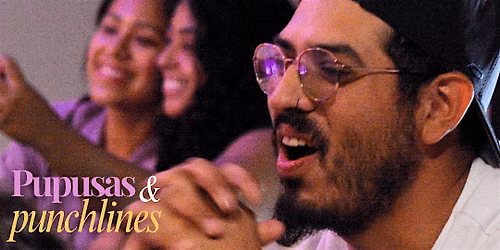Pupusas and Punchlines | Latin Food | Comedy | Jun 26 | Early Show