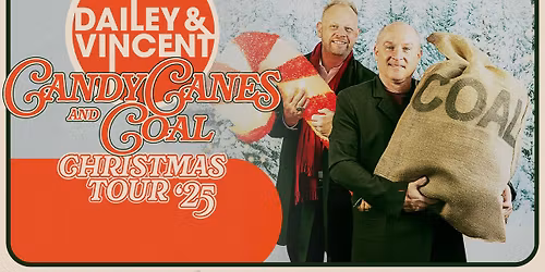 Dailey & Vincent: Candy Canes & Coal Christmas Tour 2025