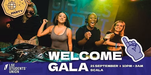 LSE SU Presents: The Welcome Gala 2026 \ud83d\udc83 @ Scala!
