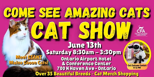 Come See Amazing Cats \ud83d\ude3b\ud83c\udf89\u2764\ufe0f at the PURR-FECT ONTARIO Cat Show & Cat Costume Contest June 13th!