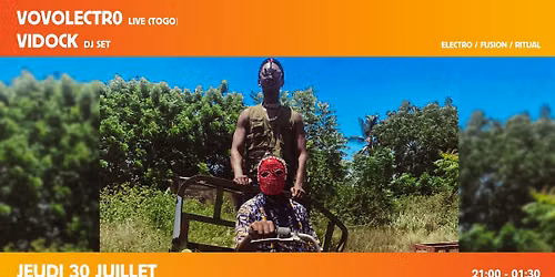 Vovolectr0 Live (Togo) + Vidock Dj Set @ Bras De Fer 