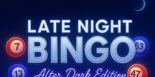 Late Night Bingo: After Dark Edition