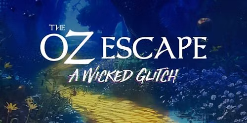 The Oz Experience in Long Beach: Escape the Wicked Glitch!