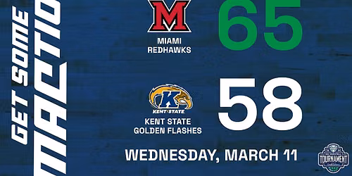 Miami Redhawks at Kent State Golden Flashes Mens Basketball at Memorial Athletic and Convocation Center