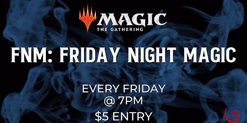 FNM: Friday Night Magic