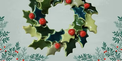 Holly Wreath Hand Building Class 