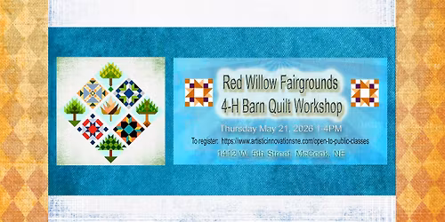 McCook-Red Willow County Extension 4-H Barn Quilt Painting Workshop (OPEN to the Public!)