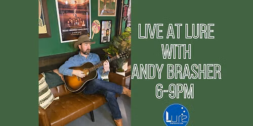 Live Music at Lure with Andy Brasher