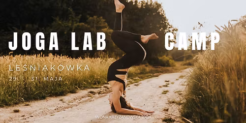 JOGA LAB CAMP \u2013 LE\u015aNIAK\u00d3WKA | 29\u201331 maja