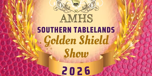 AMHS NSW Southern Tablelands Golden Shield Show