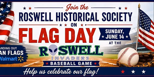 Flag Day with the Roswell Invaders