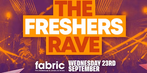 The 2026 Freshers Rave at FABRIC!