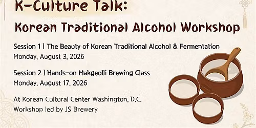 K-Culture Talk: Korean Traditional Alcohol (K-Sool) Workshop (August 17)