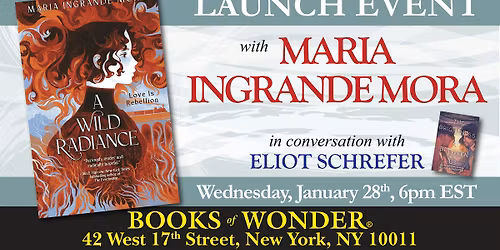 Launch Event | A Wild Radiance by Maria Ingrande Mora