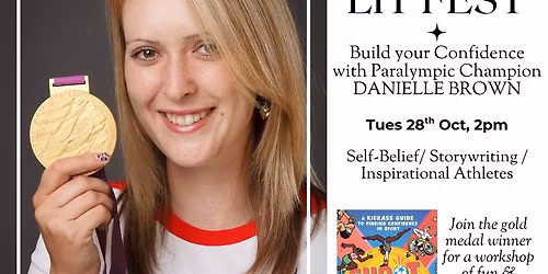 \u2018Shoot for the Stars\u2019 \u2013 Build Your Confidence with Paralympic Gold Medallist DANIELLE BROWN  